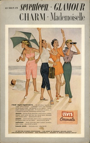 1950s. As seen in Seventeen. Flamour. Charm. Mademoiselle. Levi's Casuals Sanforized. Real eye-openers ... the marvelous new mix-or-match Levi's Casuals ... a complete leisure-time wardrobe for the young in heart! Your favorite fun-time fabrics ... denim, poplin, sailcloth and kayak cloth ... All Sanforized, of course ... in a rainbow of color-fast, harmonizing heavenly hues! Denim ... shorties, shorts, bermudas, pedal pushers, culottes, playsuit, ranch pants, skirt, sun bra, casual jacket, sleeveless shirt, frontier jacket ... about $1.95 to $5.95. Poplin ... shorts, bermudas, pedal pushers, smoothies [slim, trim pants], halter, sun bra, bolero ... about $1.95 to $4.95. Sailcloth ... shorts, bermudas, pedal pushers, toreadors, halter, bolero ... about $2.95 to $4.95. Kayak cloth ... bermudas only ... about $4.95. At better stores everywhere. For name of nearest dealer, write Levi Strauss of California. San Francisco 6. Makers of world-famous Levi's. Drawing of group